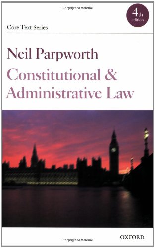 constitutional and administrative law 4th edition neil parpworth 0199289417, 9780199289417