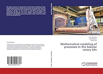 mathematical modeling of processes in the tubular rotary kiln 1st edition yuriy sharikov, felix sharikov,