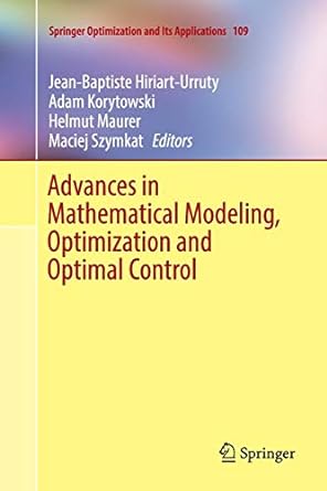 advances in mathematical modeling optimization and optimal control 1st edition jean baptiste hiriart urruty,