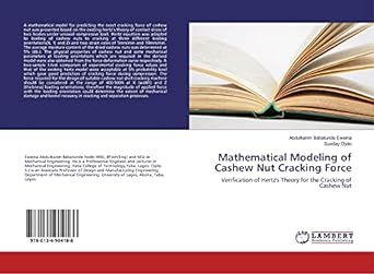 mathematical modeling of cashew nut cracking force verification of hertz s theory for the cracking of cashew