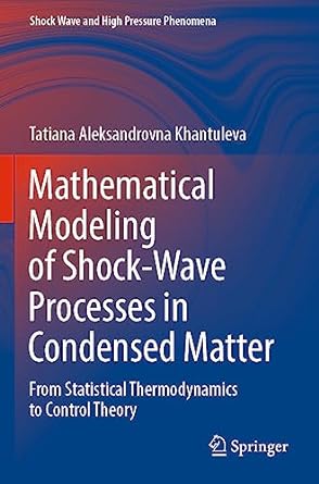 mathematical modeling of shock wave processes in condensed matter from statistical thermodynamics to control