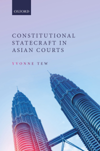 constitutional statecraft in asian courts 1st edition yvonne tew 0198716834, 9780198716839