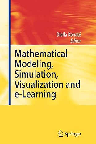 mathematical modeling simulation visualization and e learning 1st edition dialla konate 3642093728,