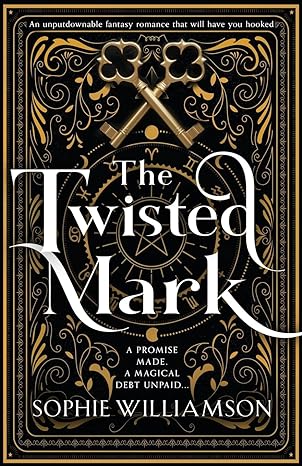 the twisted mark an unputdownable enemies to lovers fantasy romance that will have you hooked  sophie