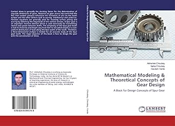 mathematical modeling and theoretical concepts of gear design a book for design concepts of spur gear 1st