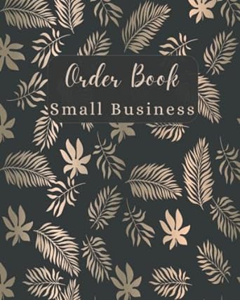 Order Book Track Your Order With This Daily Sales Log Book Small Businesses Sales Order Log For Online Businesses And Retail Store Order Form Retail Store Order Log Size 8x10 Inches