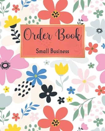 order book small business customer order form with order log section for online business daily sales log book