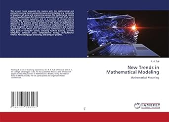 new trends in mathematical modeling mathematical modeling 1st edition r. k. tuli 6203196207, 978-6203196207