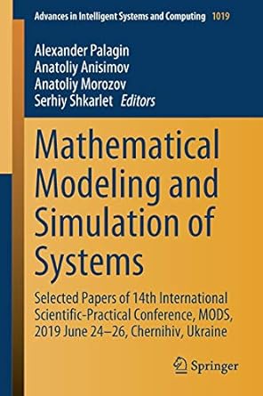 mathematical modeling and simulation of systems selected papers of 1 international scientific practical