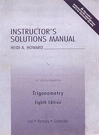 instructors solutions manual trigonometry 8th edition heidi a howard , lial , hornsby ,  schneider
