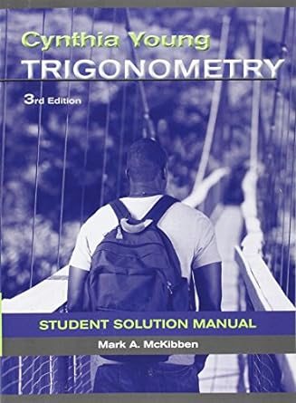 student solutions manual to accompany trigonometry 3rd edition cynthia y. young 1118101146, 978-1118101148