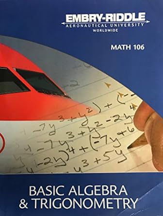 basic algebra and trigonometry embry riddle aeronautical university worldwide 7th edition marvin l. bittinger
