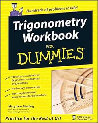 trigonometry workbook for dummies 1st edition mary jane sterling 0764587811, 978-0764587818