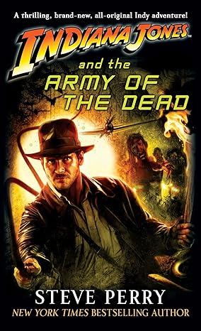 indiana jones and the army of the dead  steve perry, craig howell 0345506987, 978-0345506986