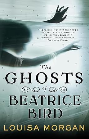 the ghosts of beatrice bird  louisa morgan 0316628786, 978-0316628785