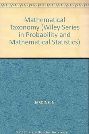 mathematical taxonomy 1st edition nicholas jardine, robin sibson 0471440507, 978-0471440505