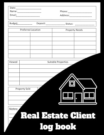 real estate client log book your ultimate guide to organizing and nurturing profitable client relationships