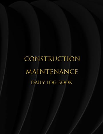 construction maintenance daily log book job site inspection record with info about project workforce tasks