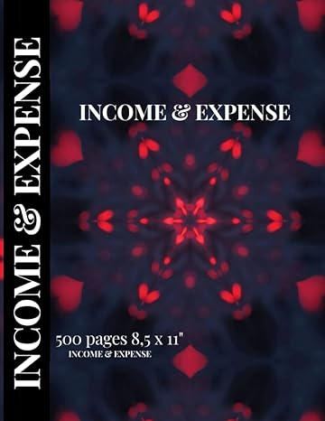 income and expense log book for small business with 500 pages and for your personal finance 1st edition