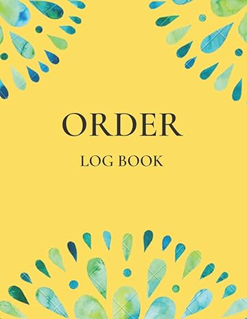 order log book simple order tracker to keep track of your customer orders 1st edition tahiri press