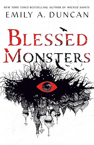blessed monsters  emily a duncan 125019573x, 978-1250195739