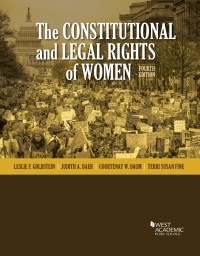 the constitutional and legal rights of women 4th edition leslie goldstein, judith baer , courtenay daum,