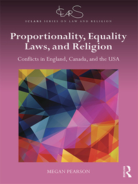 proportionality equality laws and religion conflicts in england canada and the usa 1st edition megan pearson