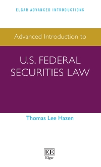 advanced introduction to u.s. federal securities law 1st edition thomas l. hazen 1802206248, 9781802206241