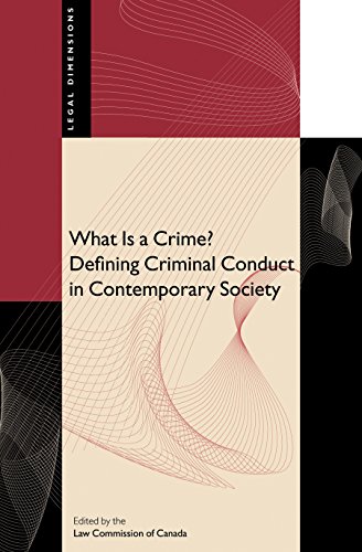 what is a crime defining criminal conduct in contemporary society 1st edition law commission of canada