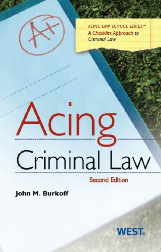 acing criminal law 2nd edition john burkoff 0314285474, 9780314285478