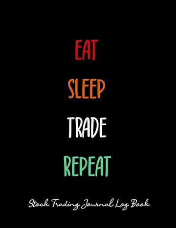 eat sleep trade repeat stock trading journal log book to record forex options crypto currency futures stocks