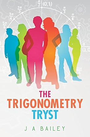 the trigonometry tryst 1st edition j a bailey 1539695352, 978-1539695356
