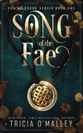 song of the fae  tricia omalley 1951254430, 978-1951254438