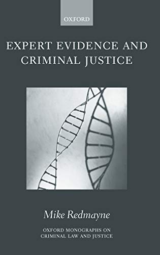 expert evidence and criminal justice 1st edition mike redmayne 0198267800, 9780198267805