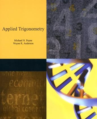 applied trigonometry 1st edition michael n payne 0155677047, 978-0155677043