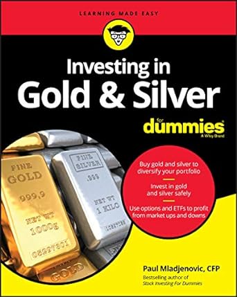 investing in gold and silver for dummies 1st edition paul mladjenovic 111972399x, 978-1119723998