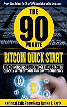 the 90 minute bitcoin quick start the no nonsense guide to getting started quickly with bitcoin and