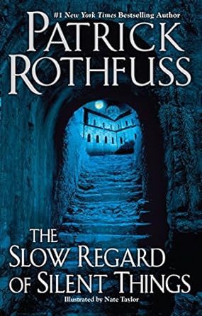 the slow regard of silent things  patrick rothfuss 0756411327, 978-0756411329
