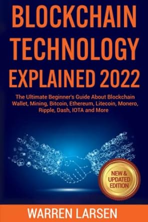 blockchain technology explained 2022 the ultimate beginner s guide about blockchain wallet mining bitcoin
