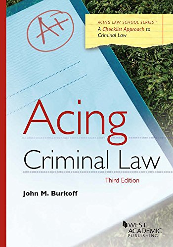 acing criminal law 3rd edition john burkoff 1683288084, 9781683288084