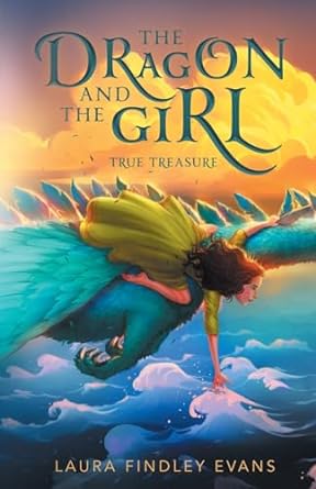 dragon and the girl true treasure  laura findley evans 979-8885280631