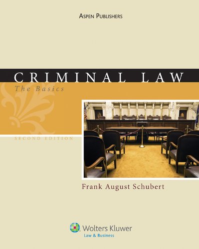 criminal law the basics 2nd edition frank a. schubert 0735584184, 9780735584181