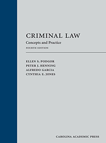 criminal law concepts and practice 4th edition ellen podgor , peter henning , alfredo garcia , cynthia jones