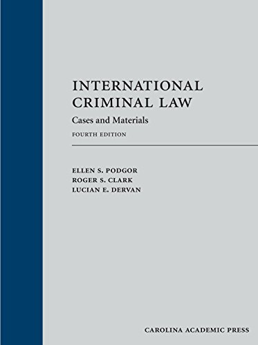 international criminal law cases and materials 4th edition ellen podgor, roger clark,  lucian dervan