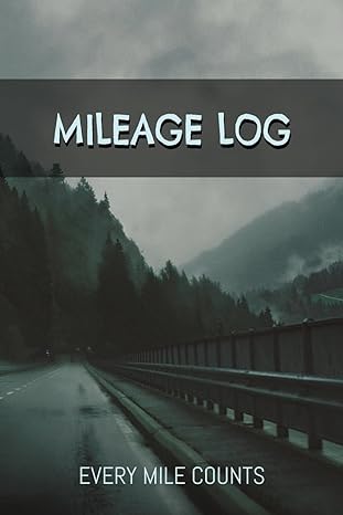 mileage log every mile counts 1st edition maria k b0cm6gd267