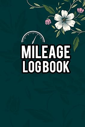 mileage log book vehicle mileage book for cars and taxes 1st edition fatibeth rousonaraes b0cnghdfb1