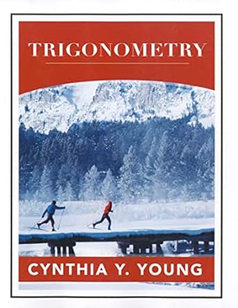 trigonometry 1st edition cynthia y young 0470430303, 978-0470430309