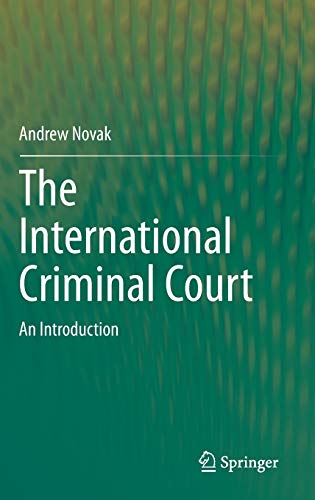 the international criminal court an introduction 2015 edition andrew novak 3319158317, 9783319158310