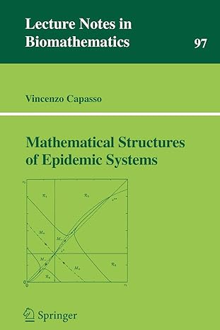 mathematical structures of epidemic systems 1st edition vincenzo capasso 3540565264, 978-3540565260