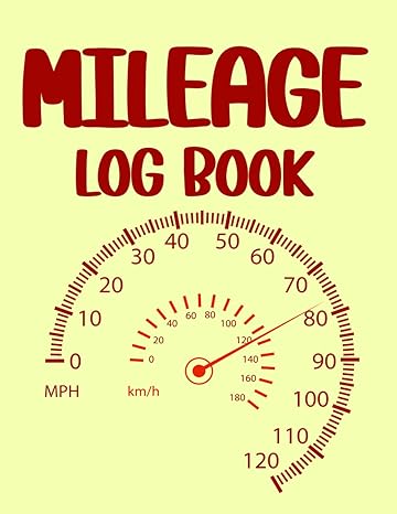 mileage log book 1st edition dr. a a b0cmqm6c8n
